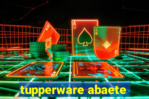 tupperware abaete